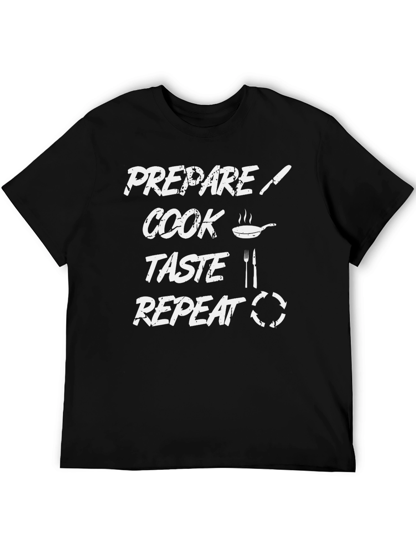 Prepare Cook Taste Repeat Chef Graphic Tee