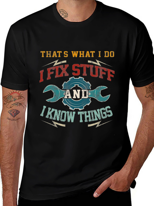 I Fix Stuff T-Shirt - Mechanic Tee