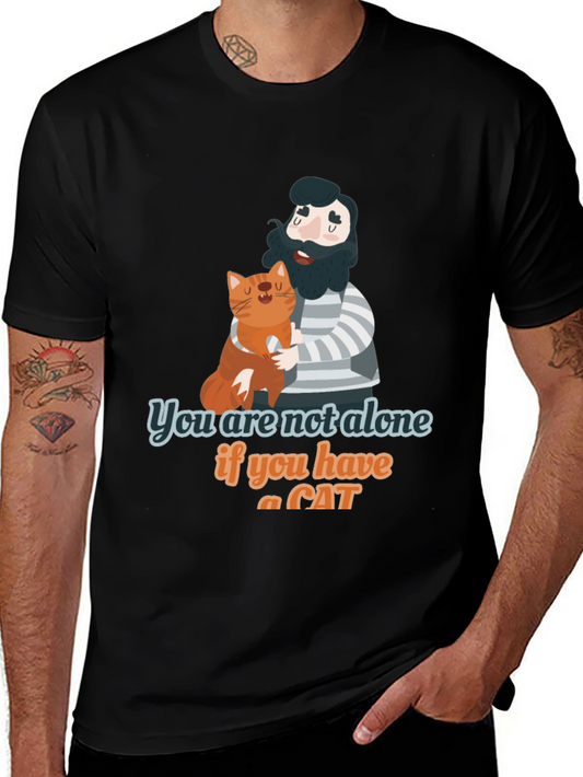 You are Not Alone Cat Lover T-Shirt