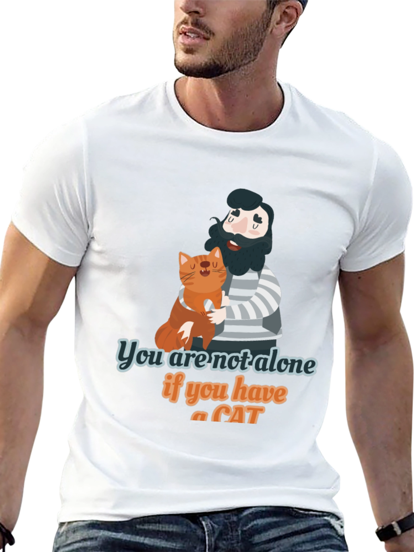 You are Not Alone Cat Lover T-Shirt