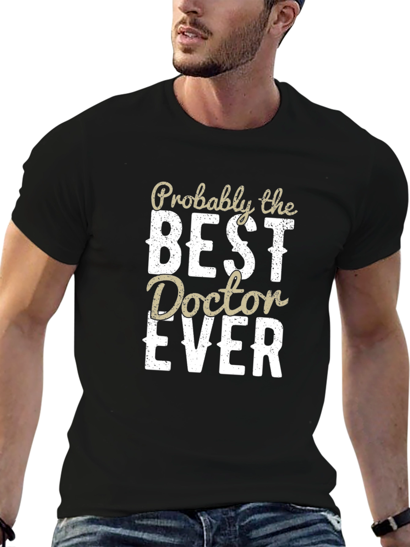 Best Doctor Ever T-Shirt - Funny Medical Apparel