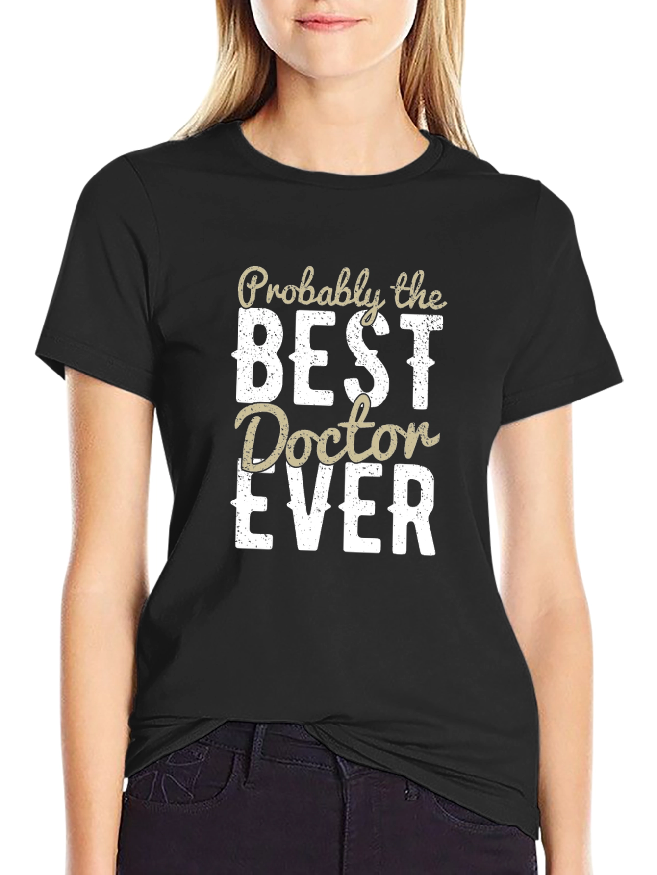 Best Doctor Ever T-Shirt - Funny Medical Apparel