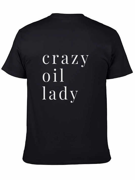 Crazy Oil Lady T-Shirt - Essential Oils Fan