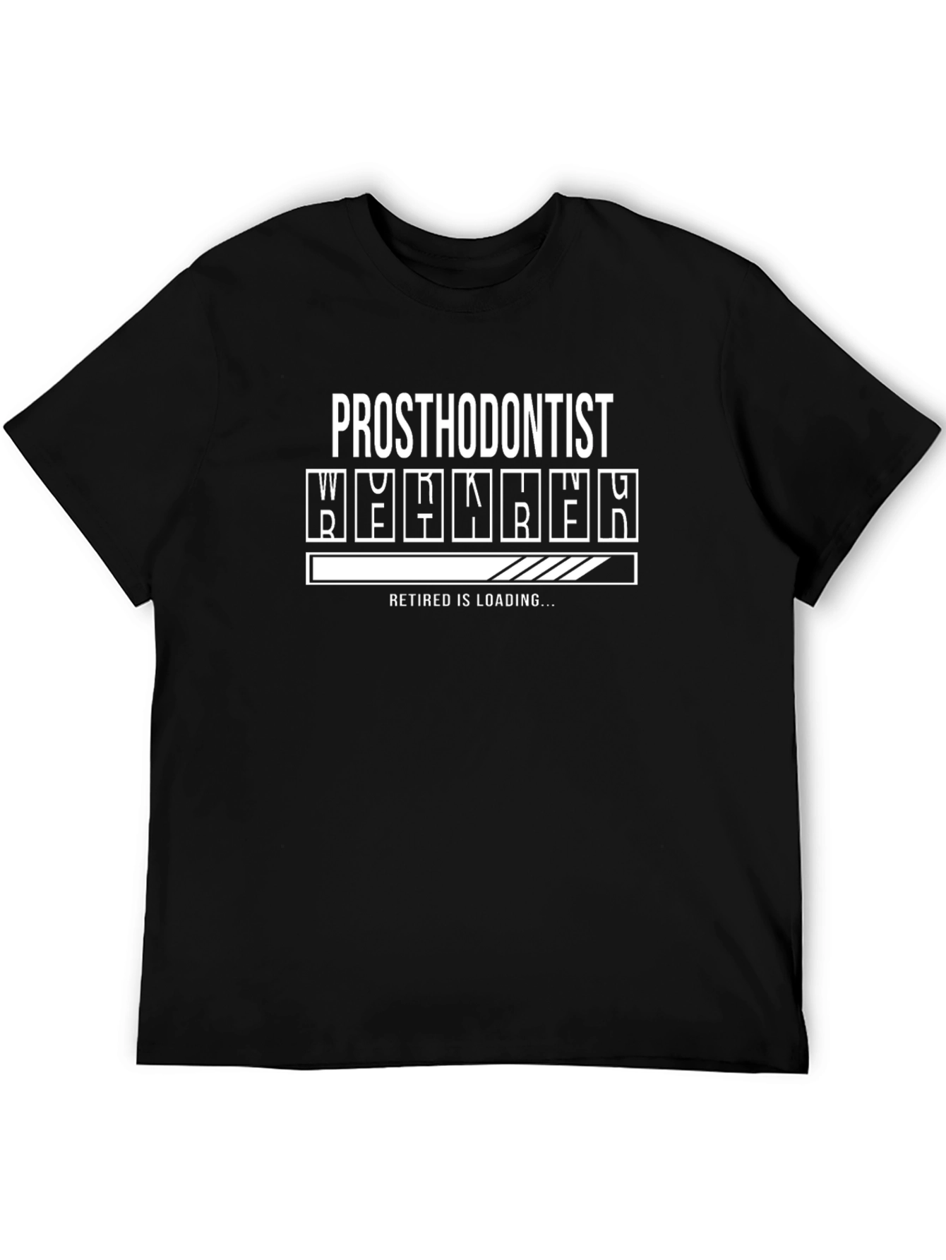 Prosthodontist Retired Loading T-Shirt