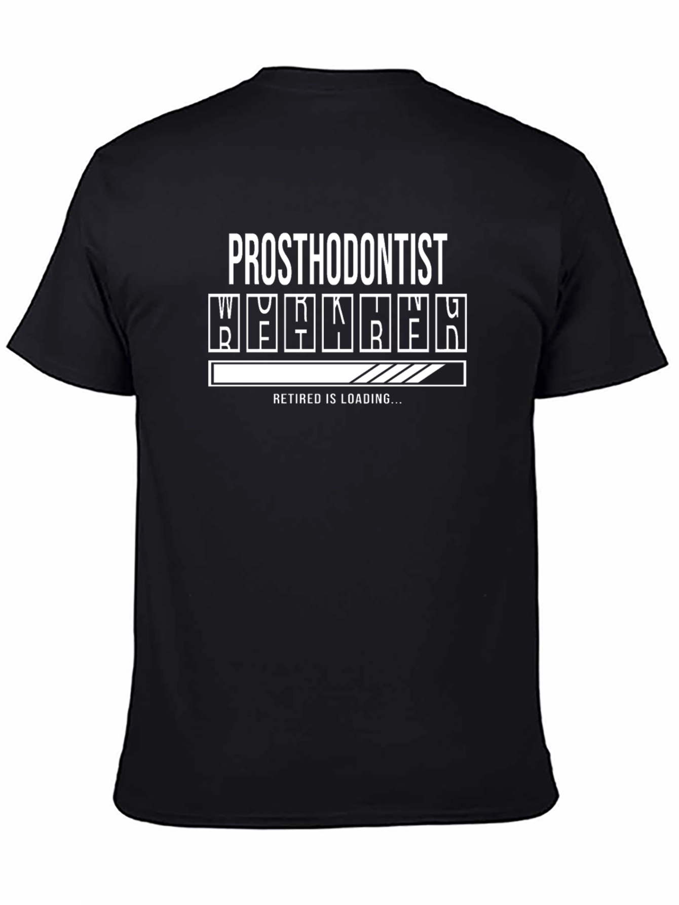 Prosthodontist Retired Loading T-Shirt