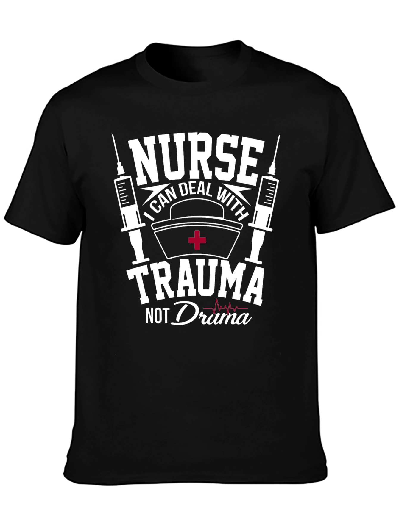 Nurse Trauma Drama T-Shirt