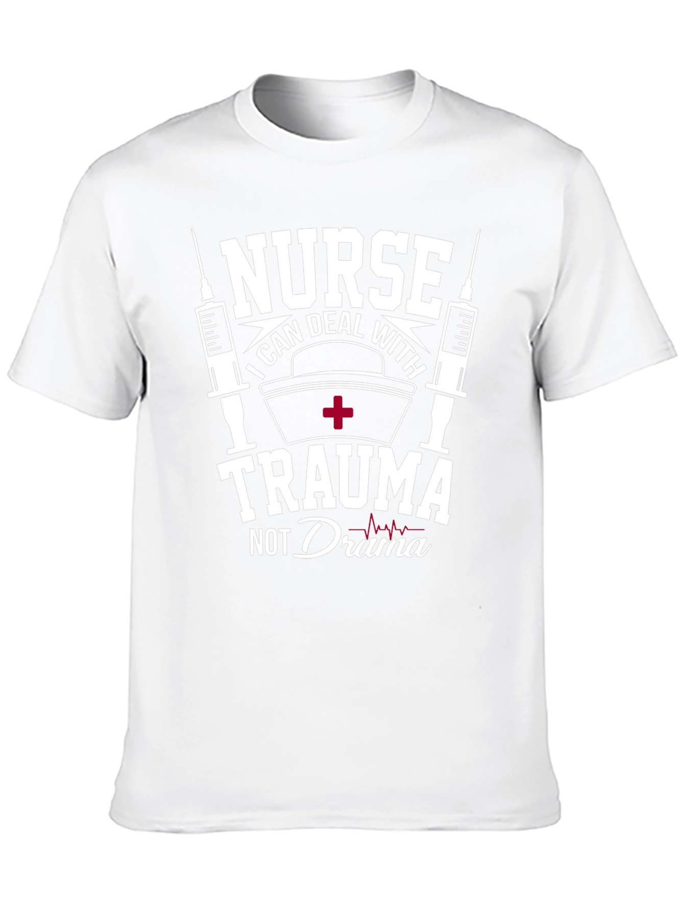 Nurse Trauma Drama T-Shirt