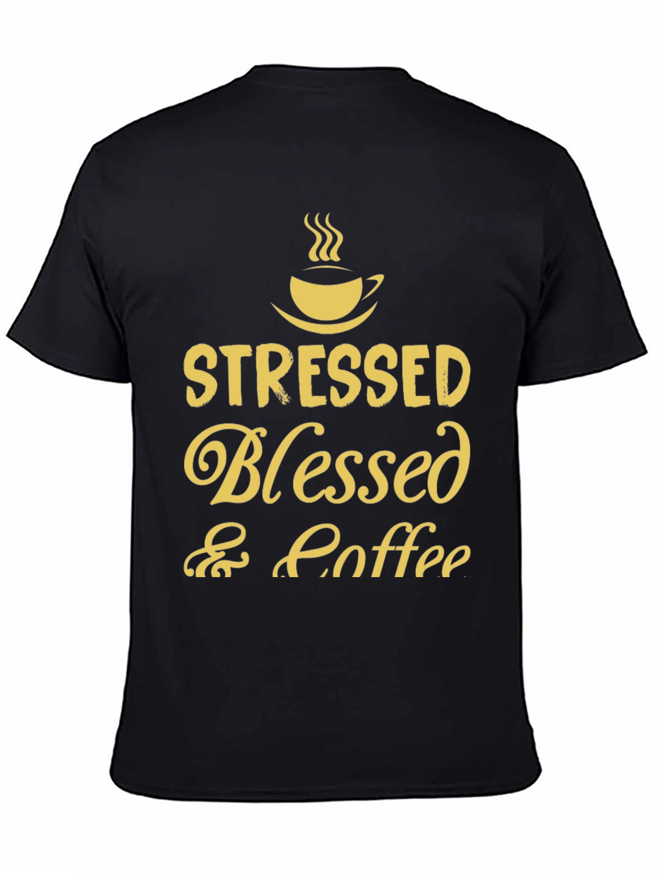 Stressed Blessed Coffee T-Shirt Black