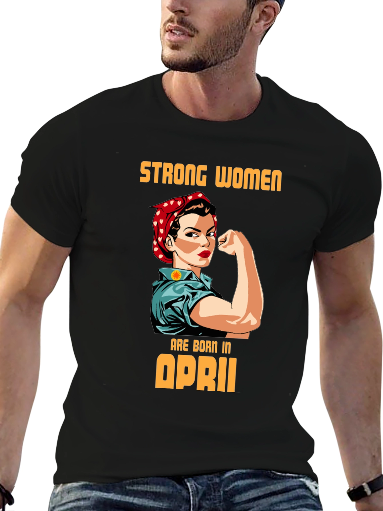 Strong Women Born in April Graphic Tee