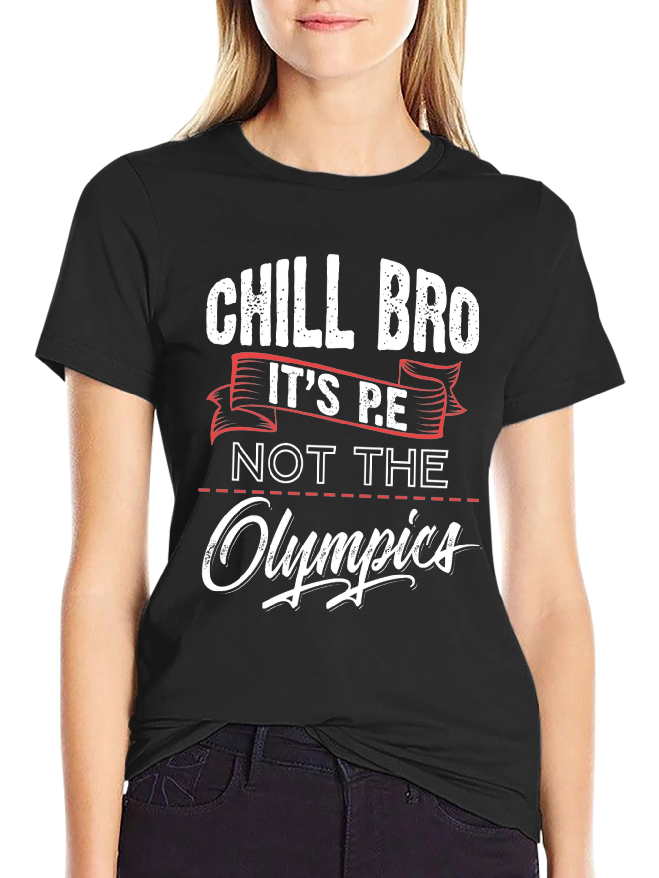 Chill Bro Its P.E. T-Shirt