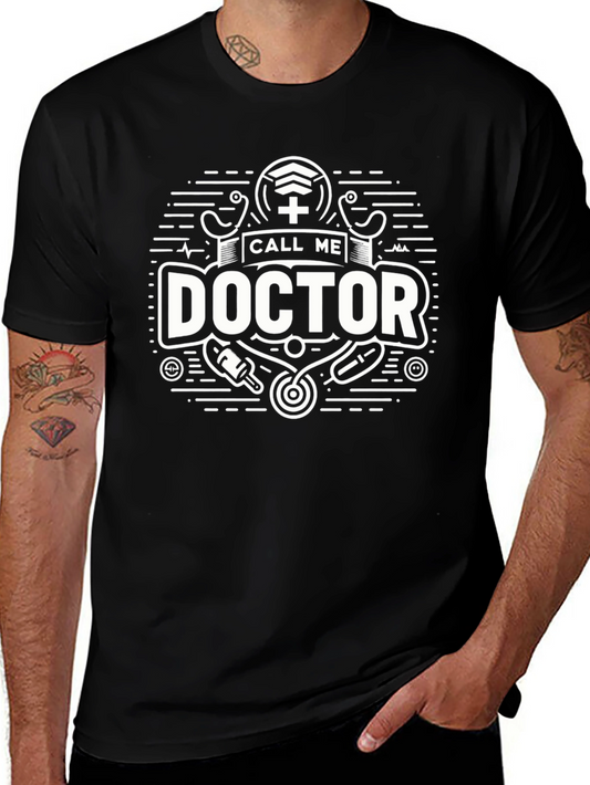 Call Me Doctor Graphic Tee - Medical Humor T-Shirt