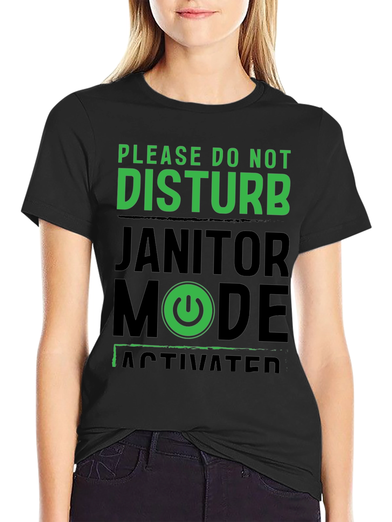 Janitor Mode Activated T-Shirt