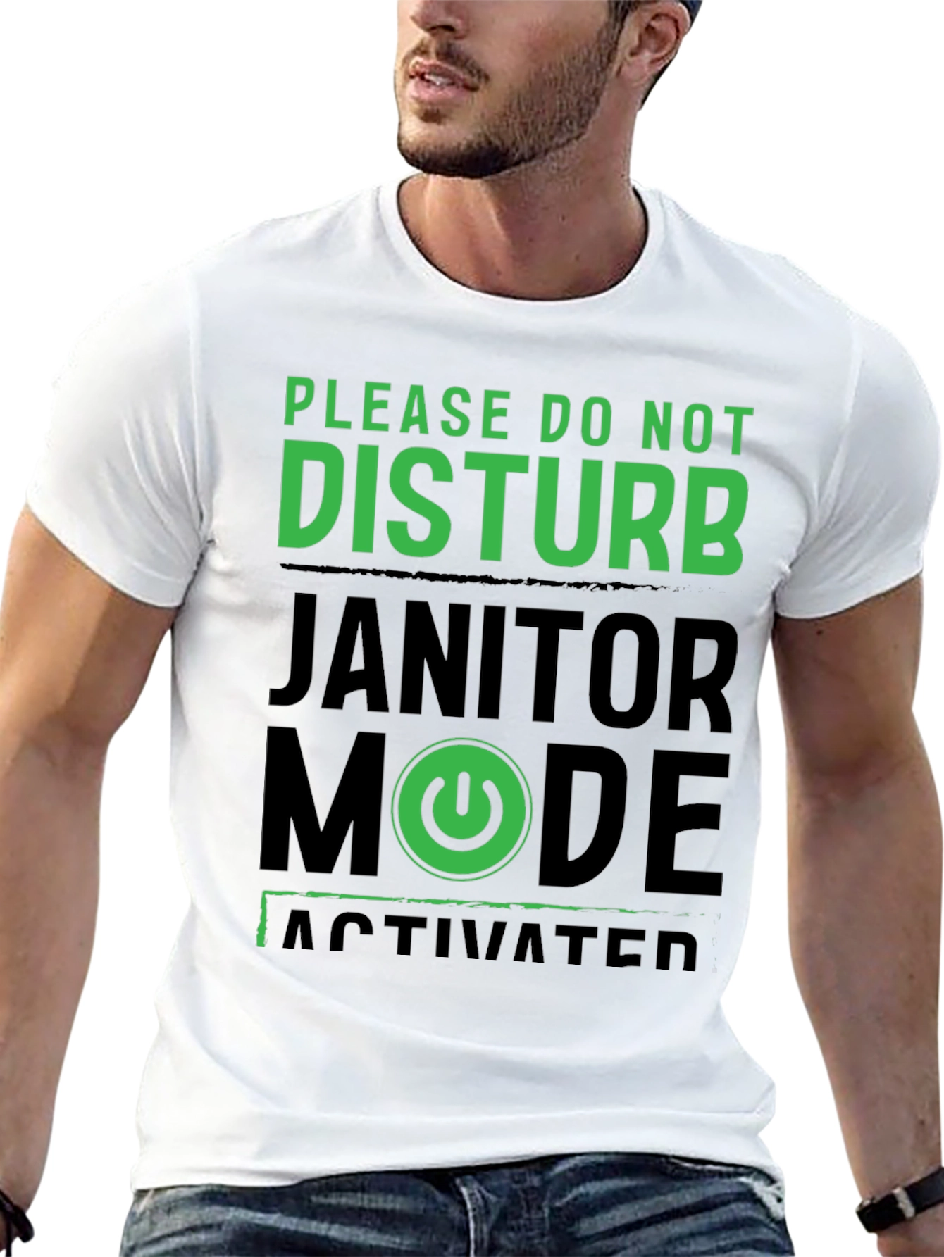 Janitor Mode Activated T-Shirt