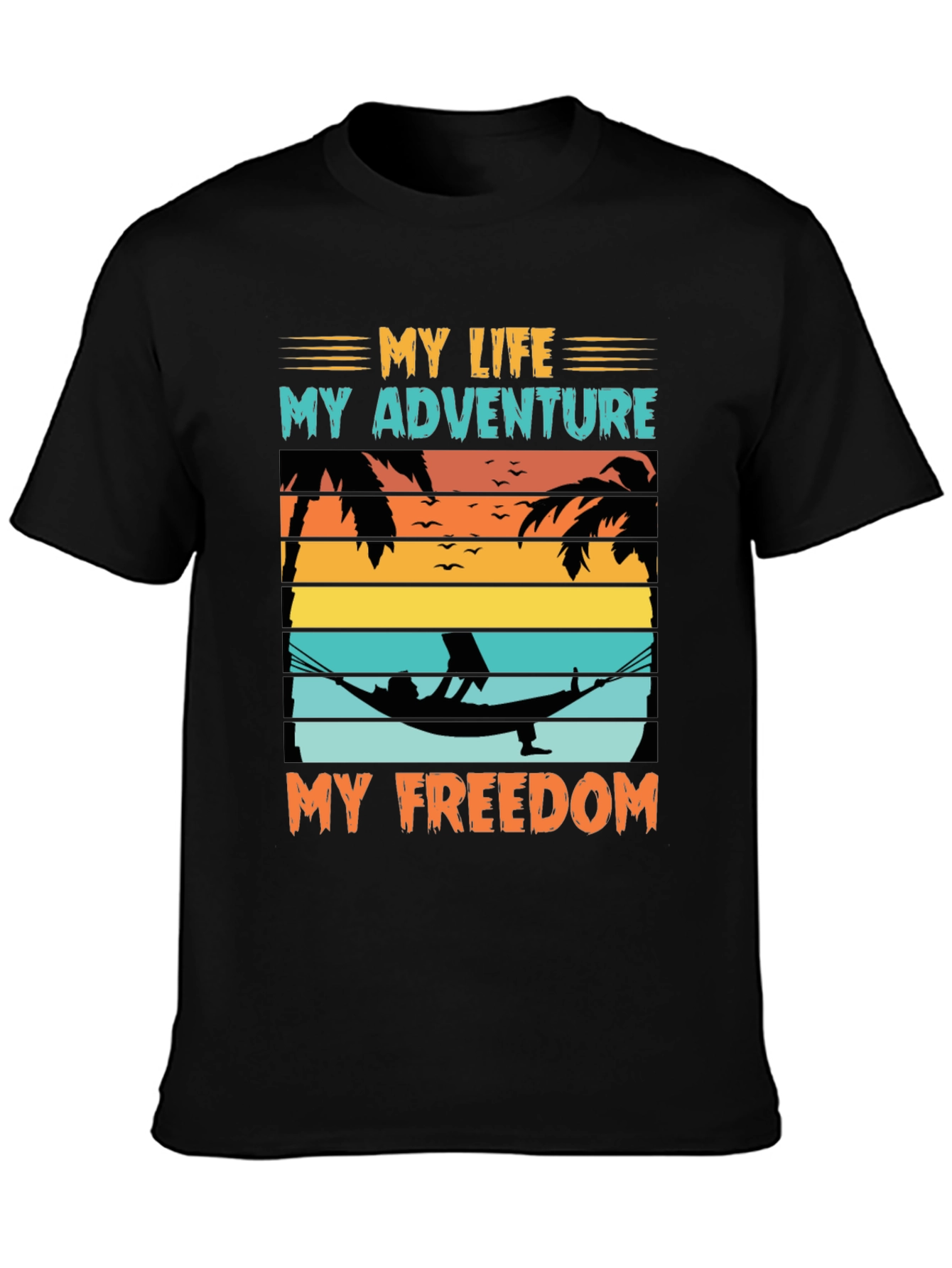 My Life My Adventure T-Shirt