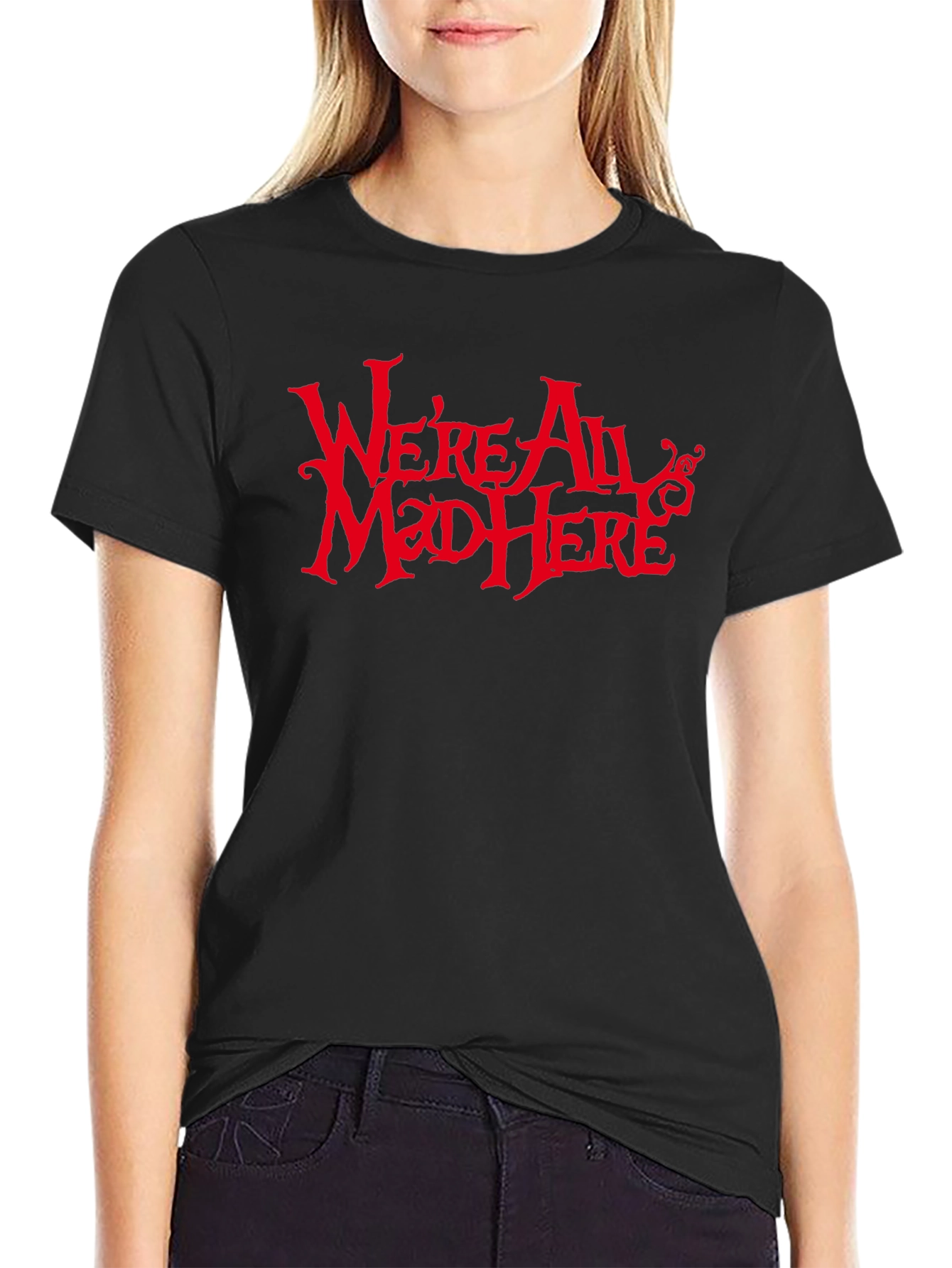 Were All Mad Here Graphic Tee
