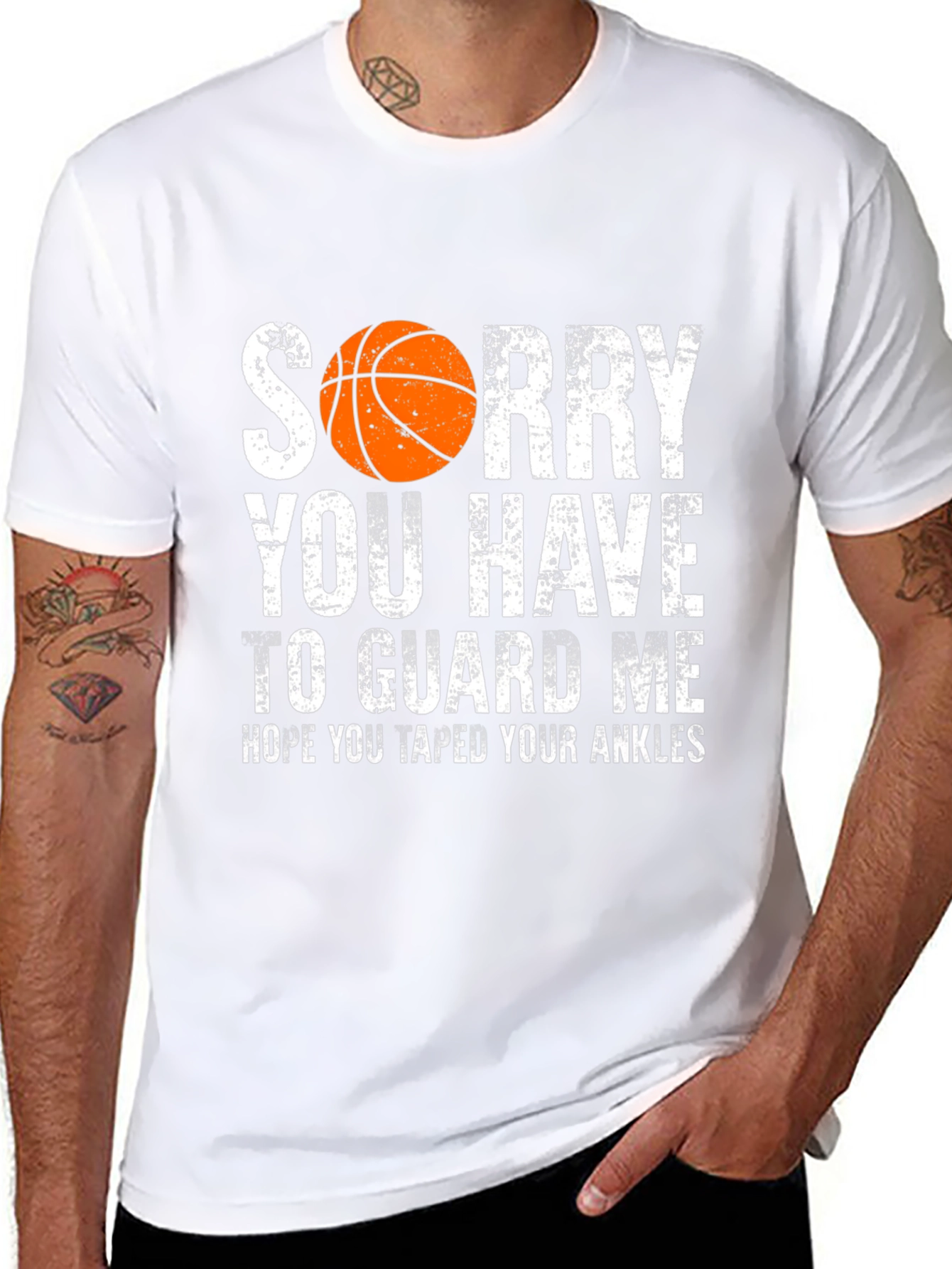 Sorry You Have to Guard Me Basketball T-Shirt