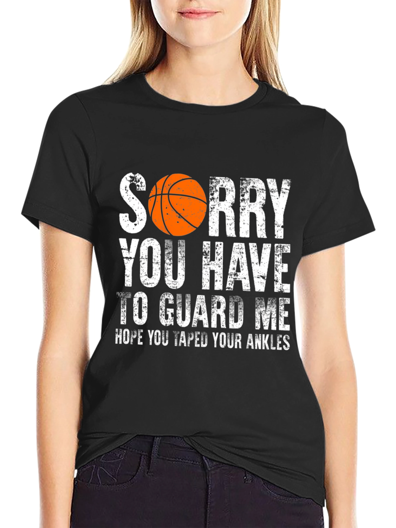 Sorry You Have to Guard Me Basketball T-Shirt