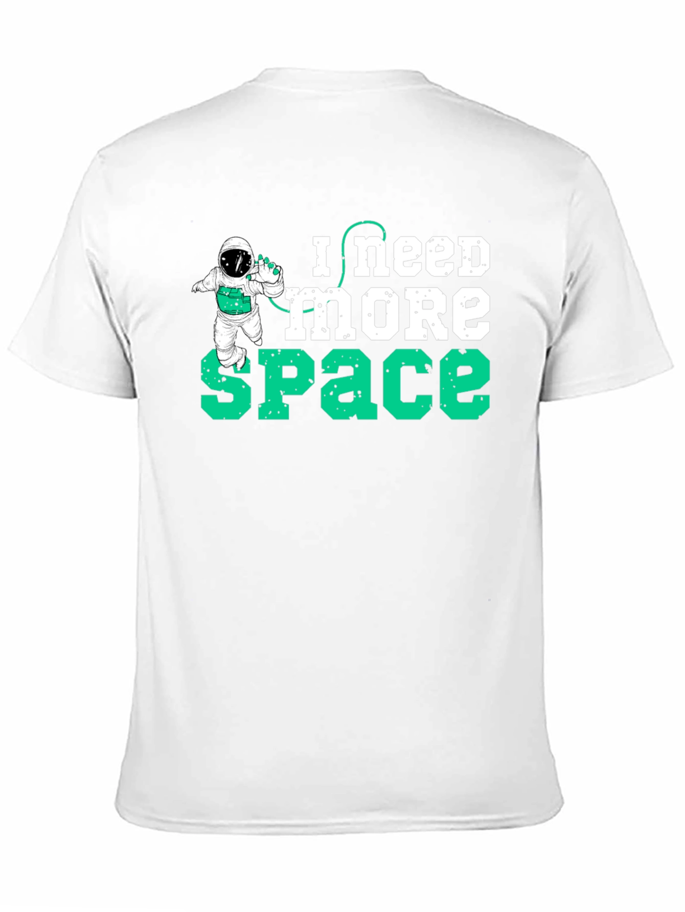 I Need More Space Funny Astronaut T-Shirt