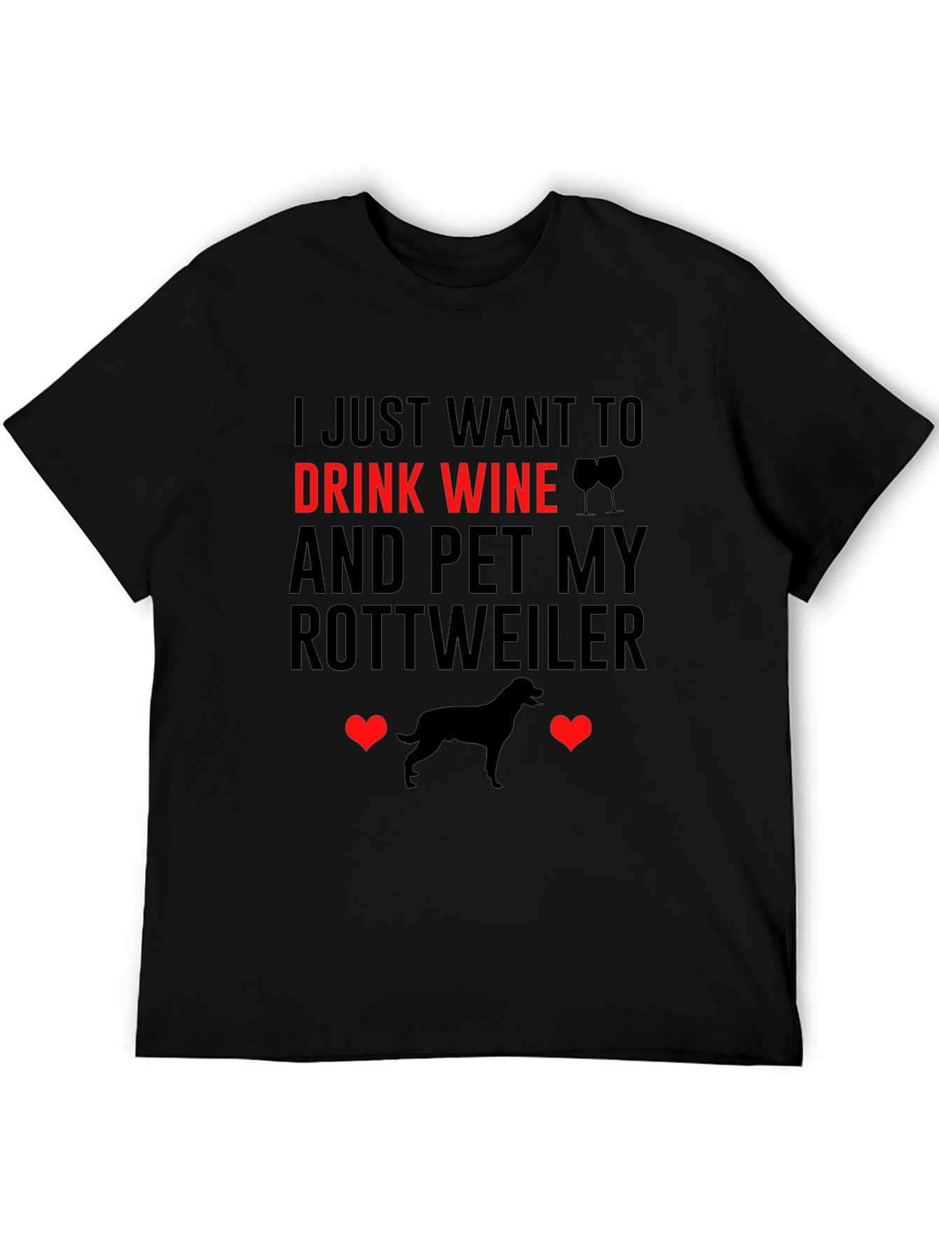 Drink Wine and Pet Rottweiler T-Shirt