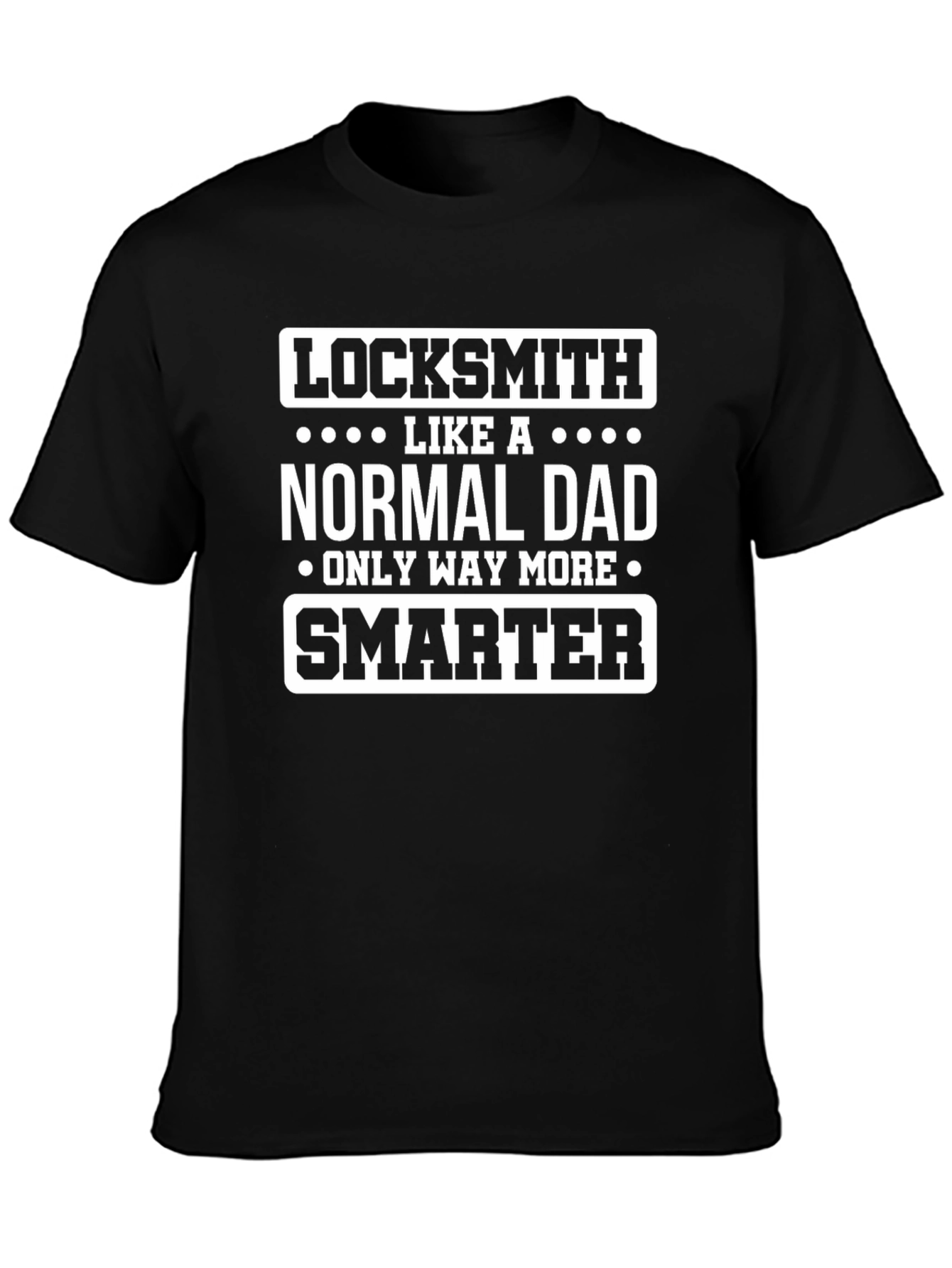 Locksmith Dad T-Shirt - Smarter Than Normal