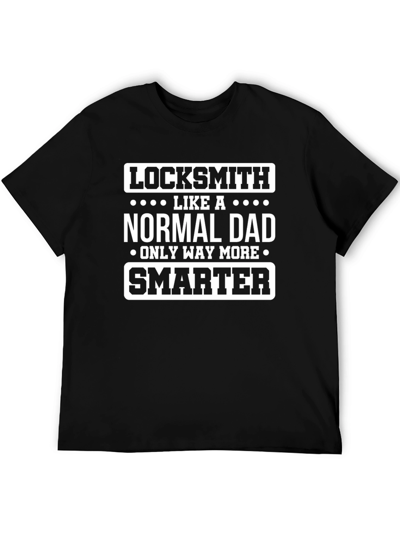 Locksmith Dad T-Shirt - Smarter Than Normal