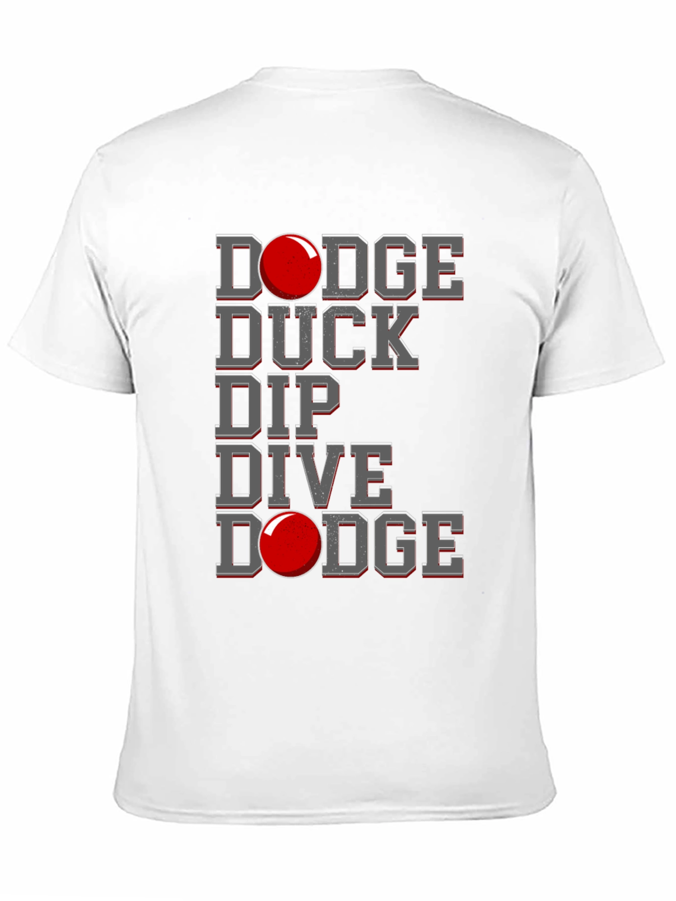 Dodgeball Graphic T-Shirt - Dodge Duck Dip Dive Dodge