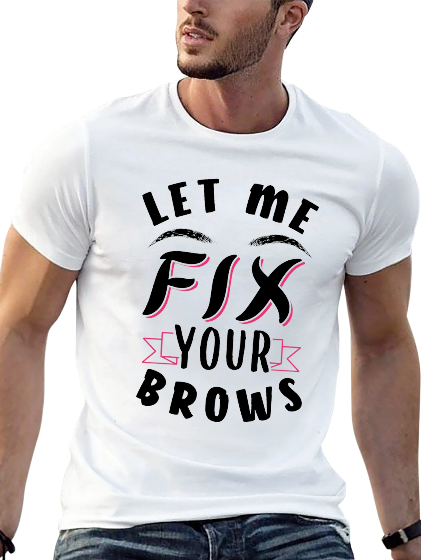 Let Me Fix Your Brows Black T-Shirt