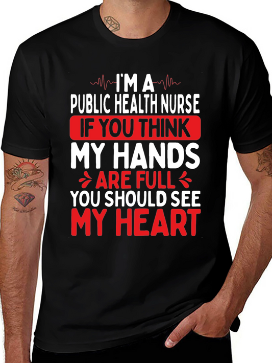 Public Health Nurse T-Shirt - My Hands My Heart