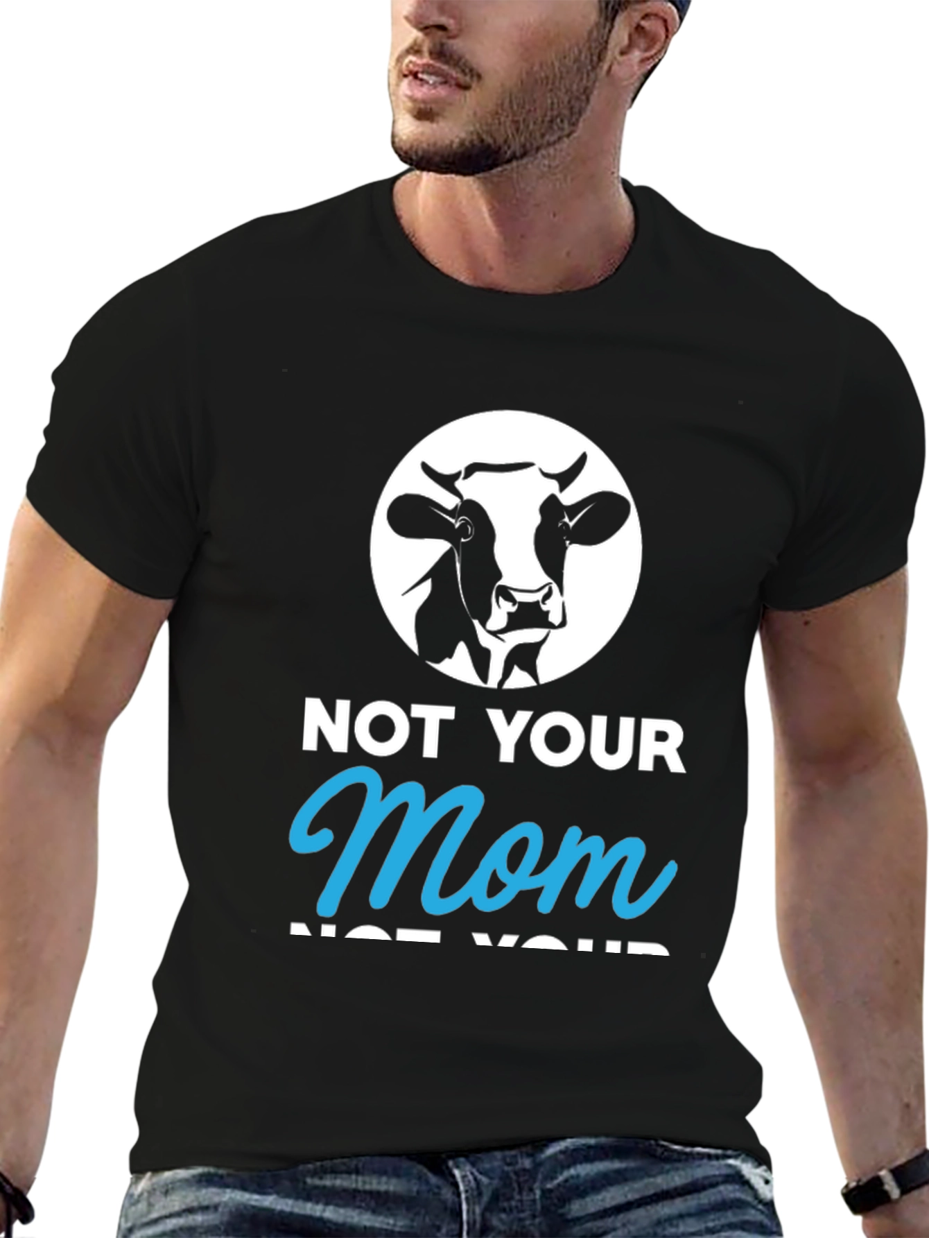 Not Your Mom T-Shirt - Funny Vegan Tee