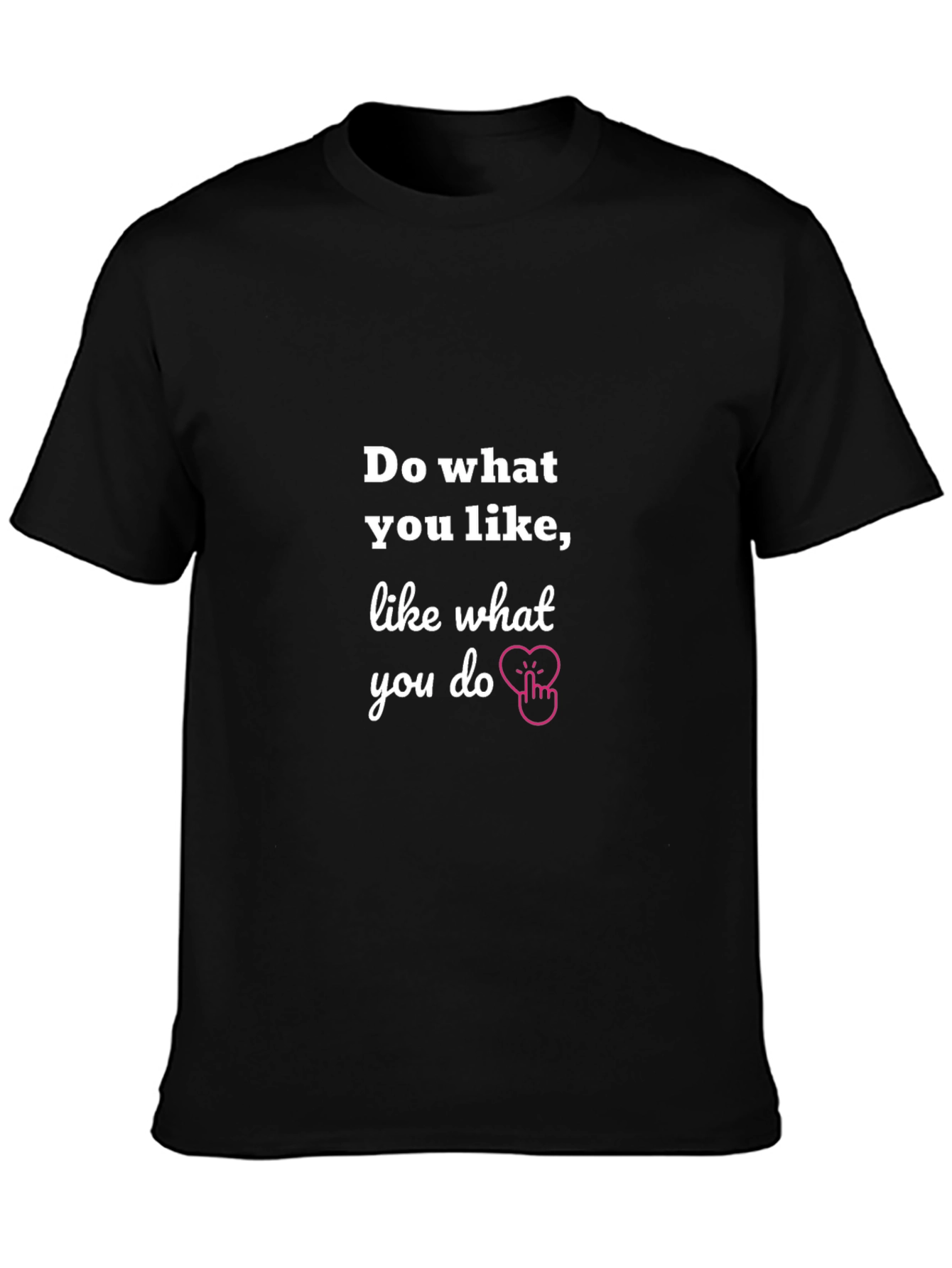 Do What You Like Graphic Tee