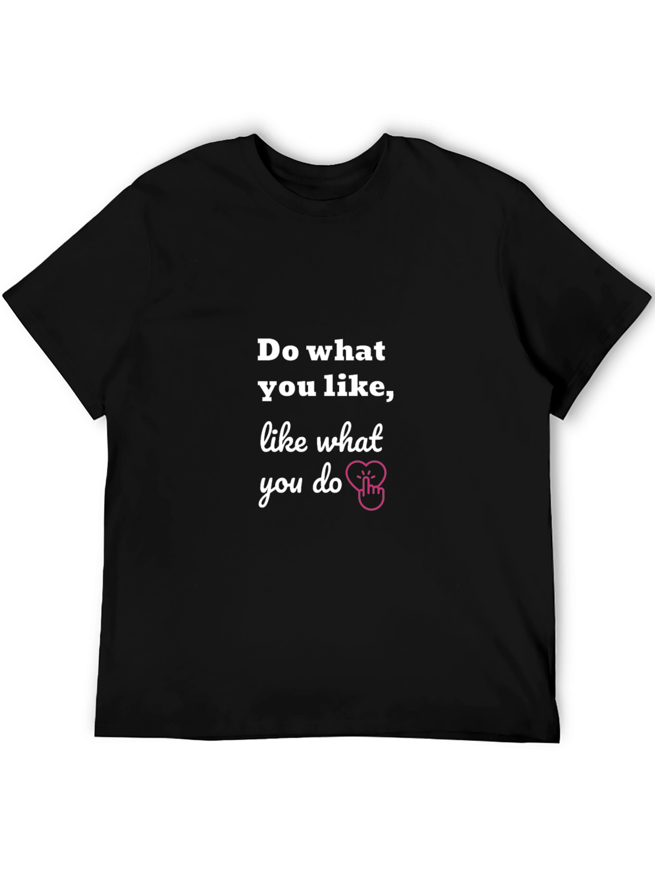 Do What You Like Graphic Tee