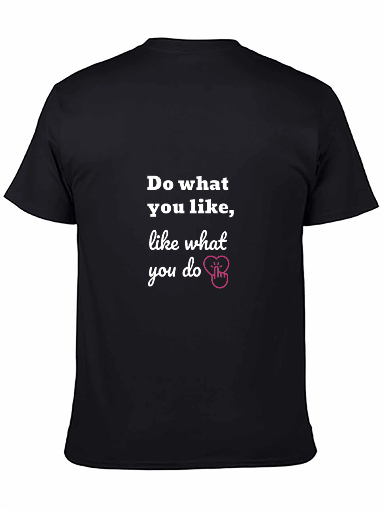 Do What You Like Graphic Tee