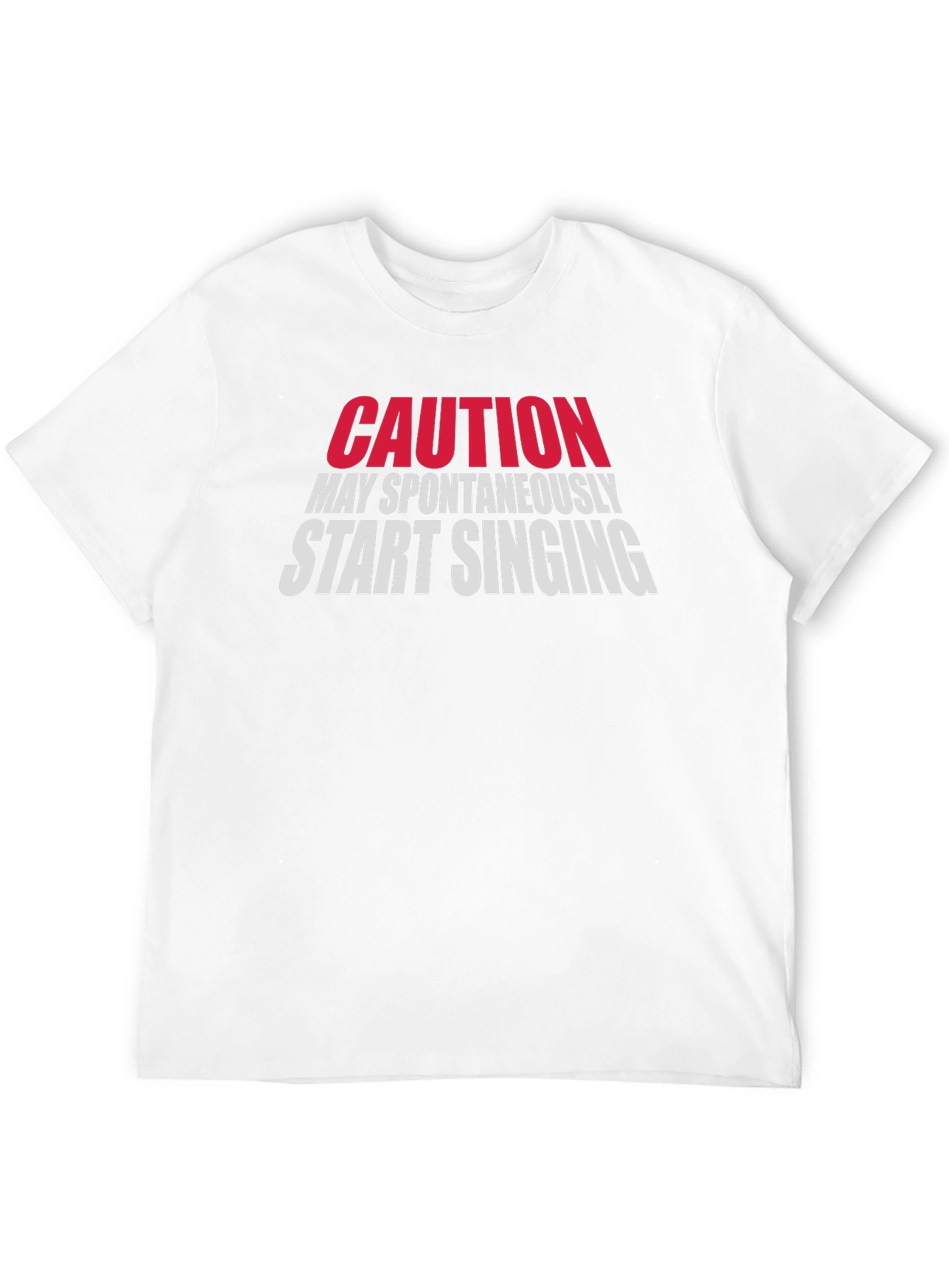 Caution May Spontaneously Start Singing Black T-Shirt