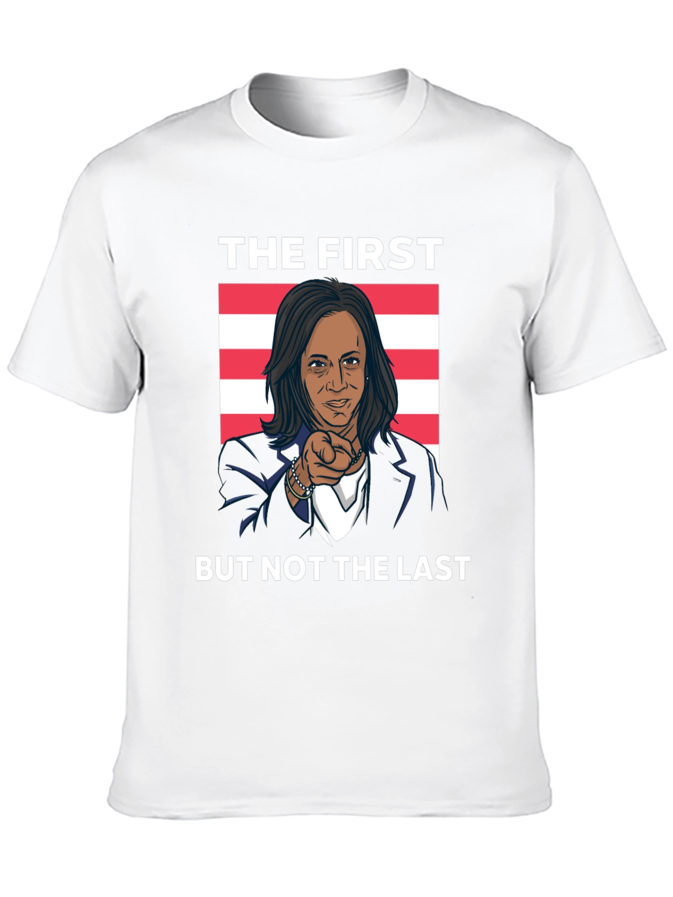 The First But Not The Last Kamala T-Shirt