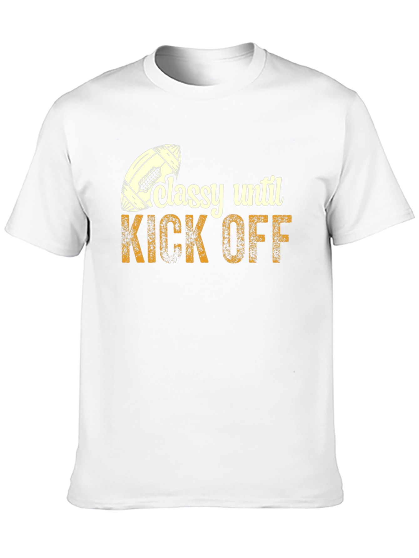 Classy Until Kick Off Football Graphic T-Shirt