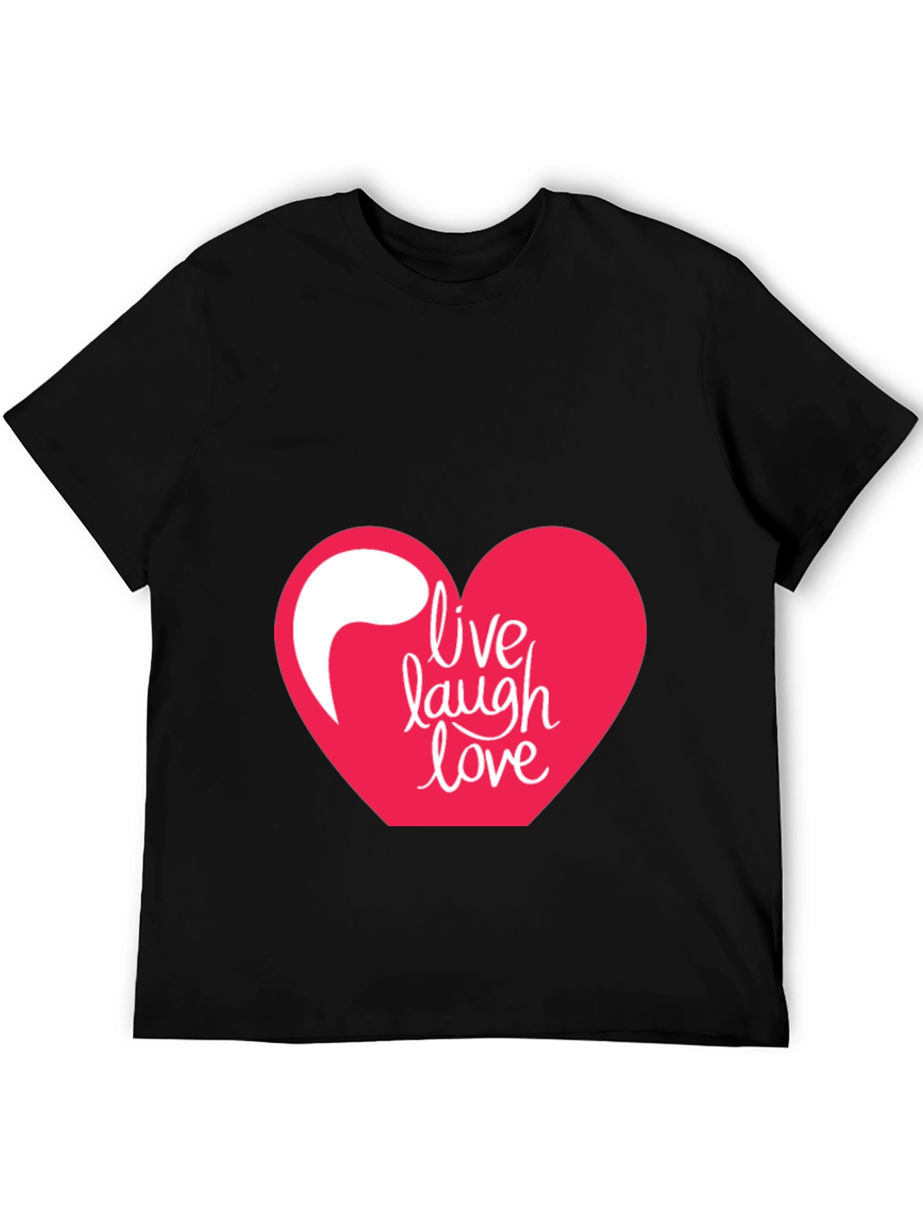 Live Laugh Love T-Shirt