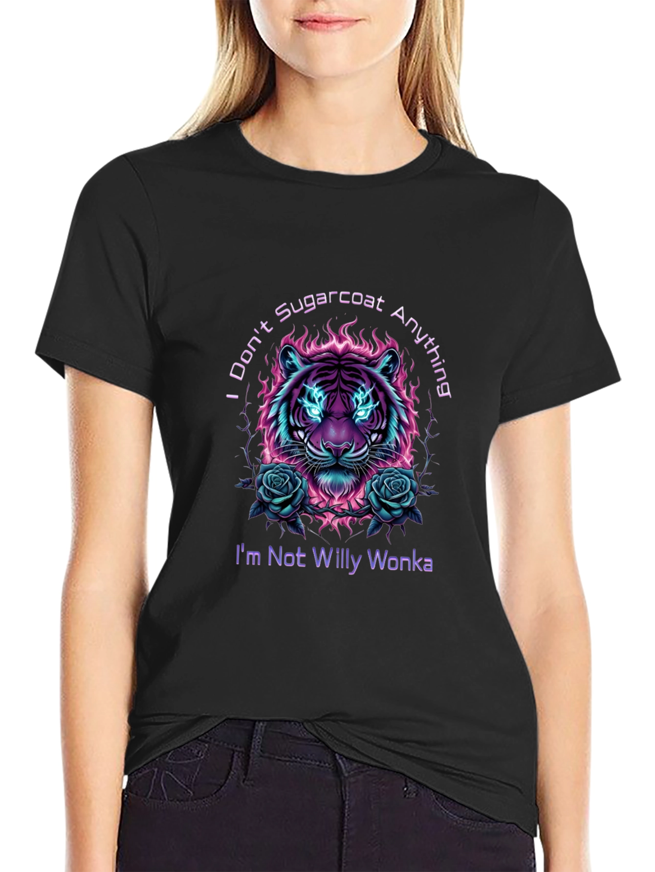 I Dont Sugarcoat T-Shirt - Willy Wonka Tiger Design
