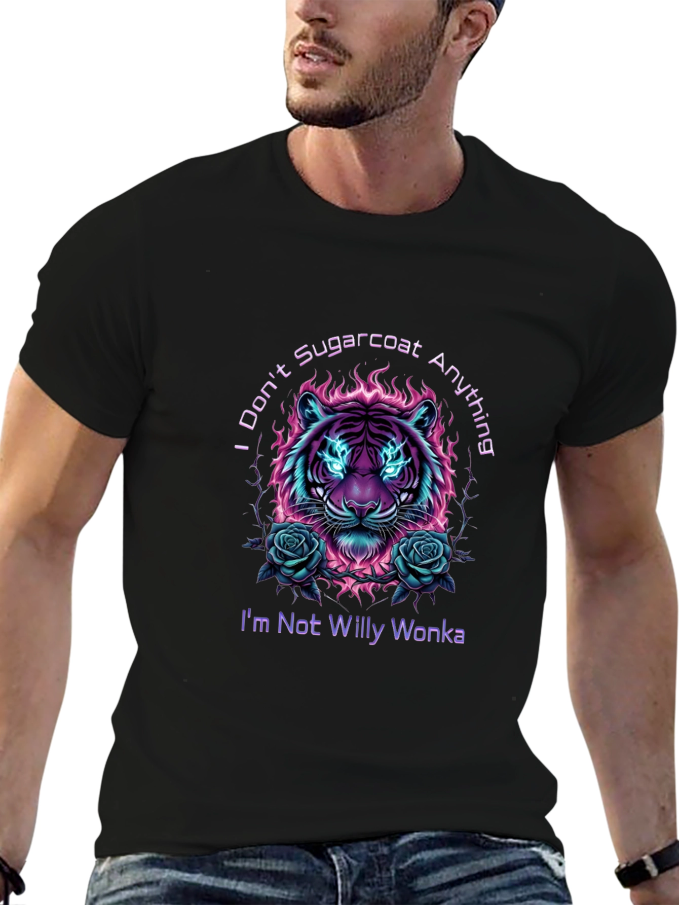 I Dont Sugarcoat T-Shirt - Willy Wonka Tiger Design