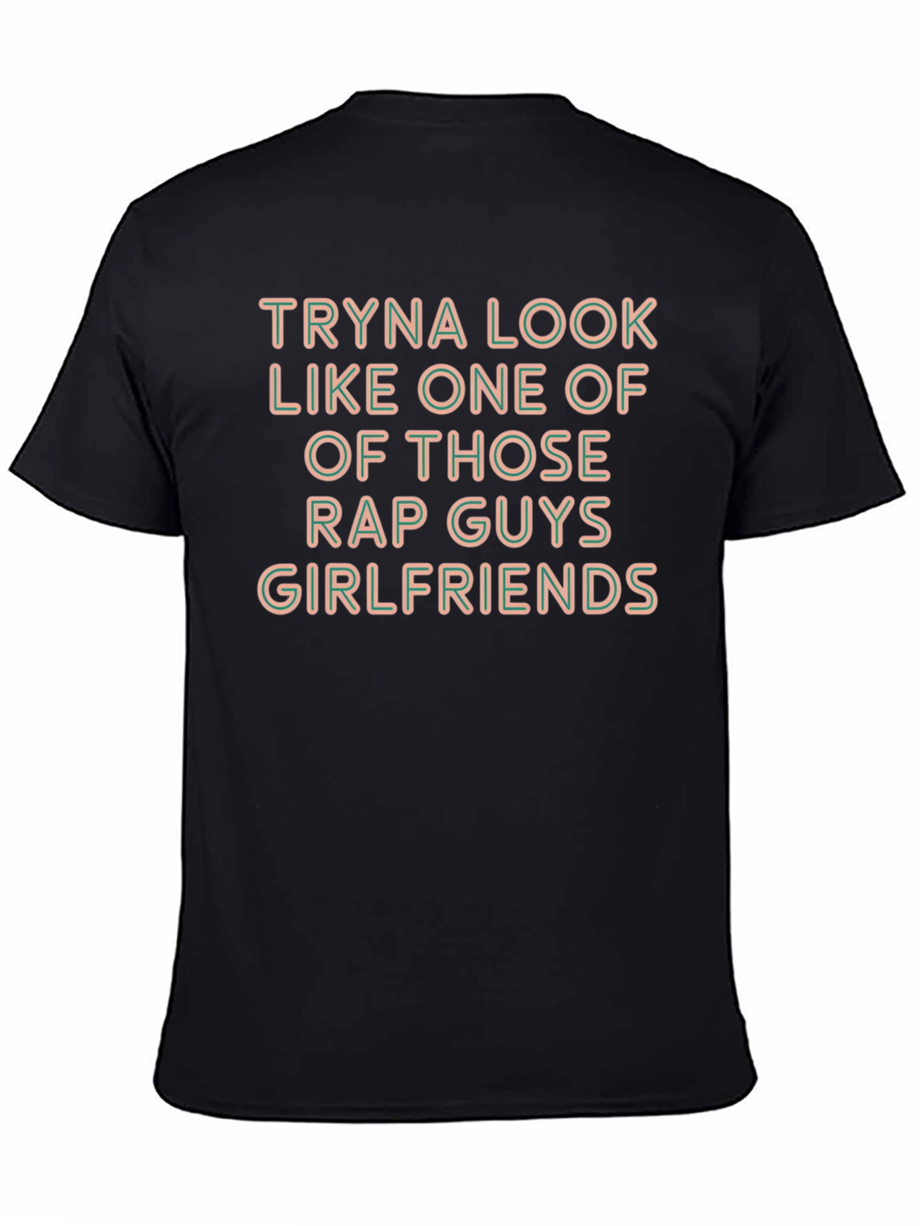 Funny Rap Guys Girlfriend T-Shirt
