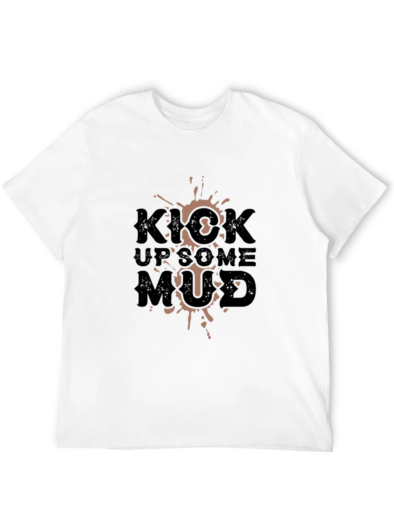 Kick Up Some Mud Graphic Tee