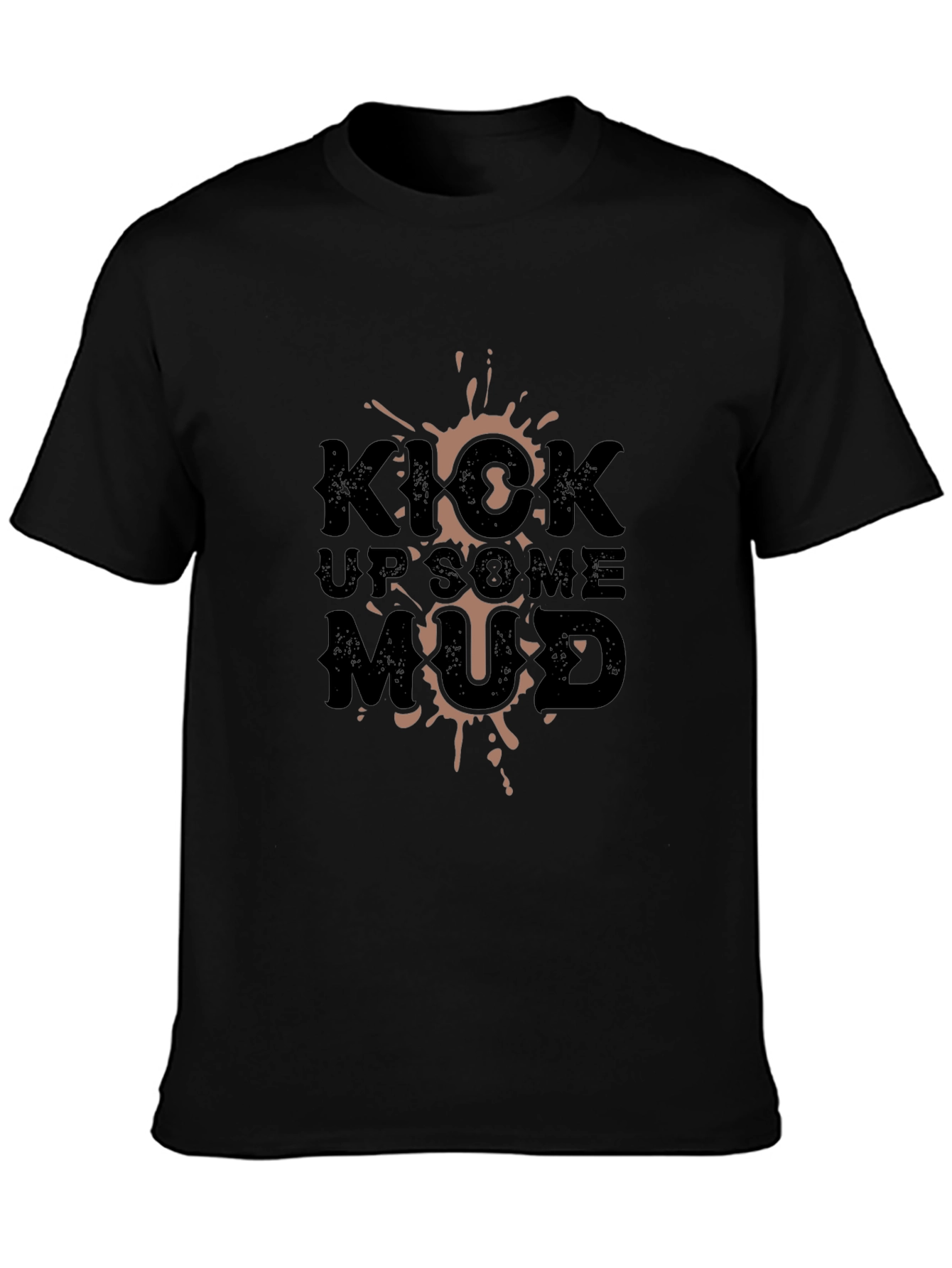 Kick Up Some Mud Graphic Tee