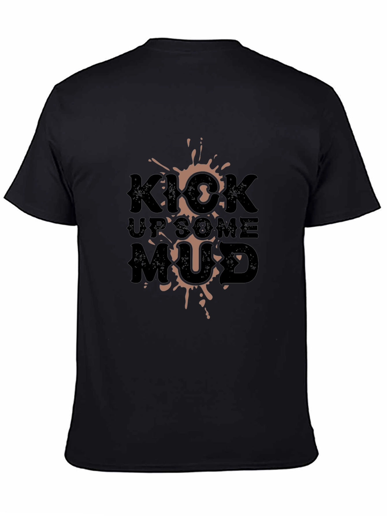 Kick Up Some Mud Graphic Tee