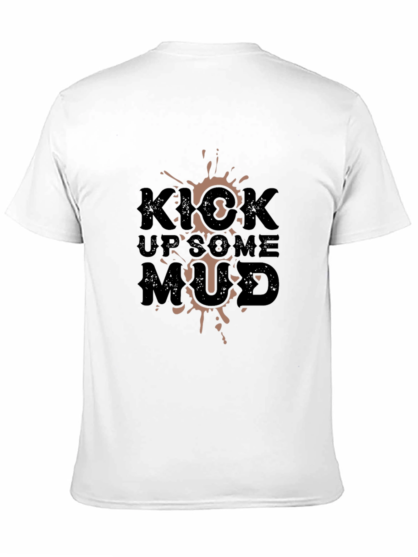 Kick Up Some Mud Graphic Tee