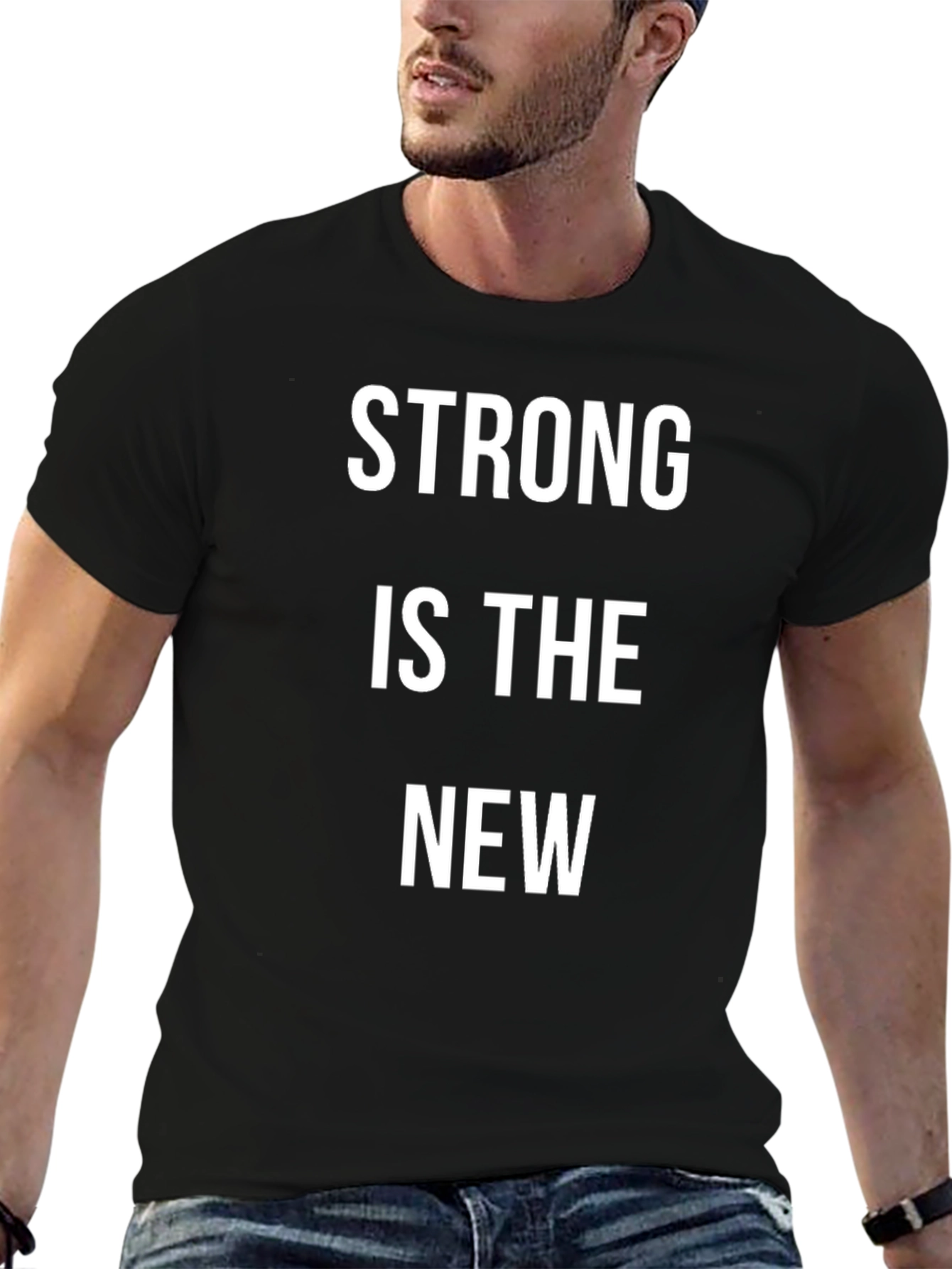 Strong Is The New T-Shirt