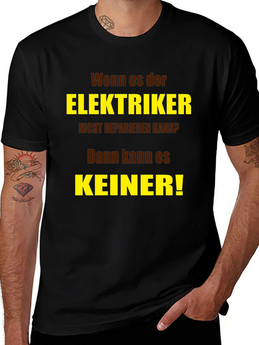 Electrician Humor T-Shirt - Wenn es der Elektriker Kann