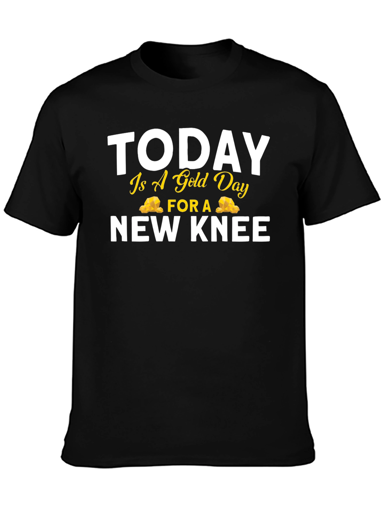 Funny Gold Day New Knee Replacement T-Shirt