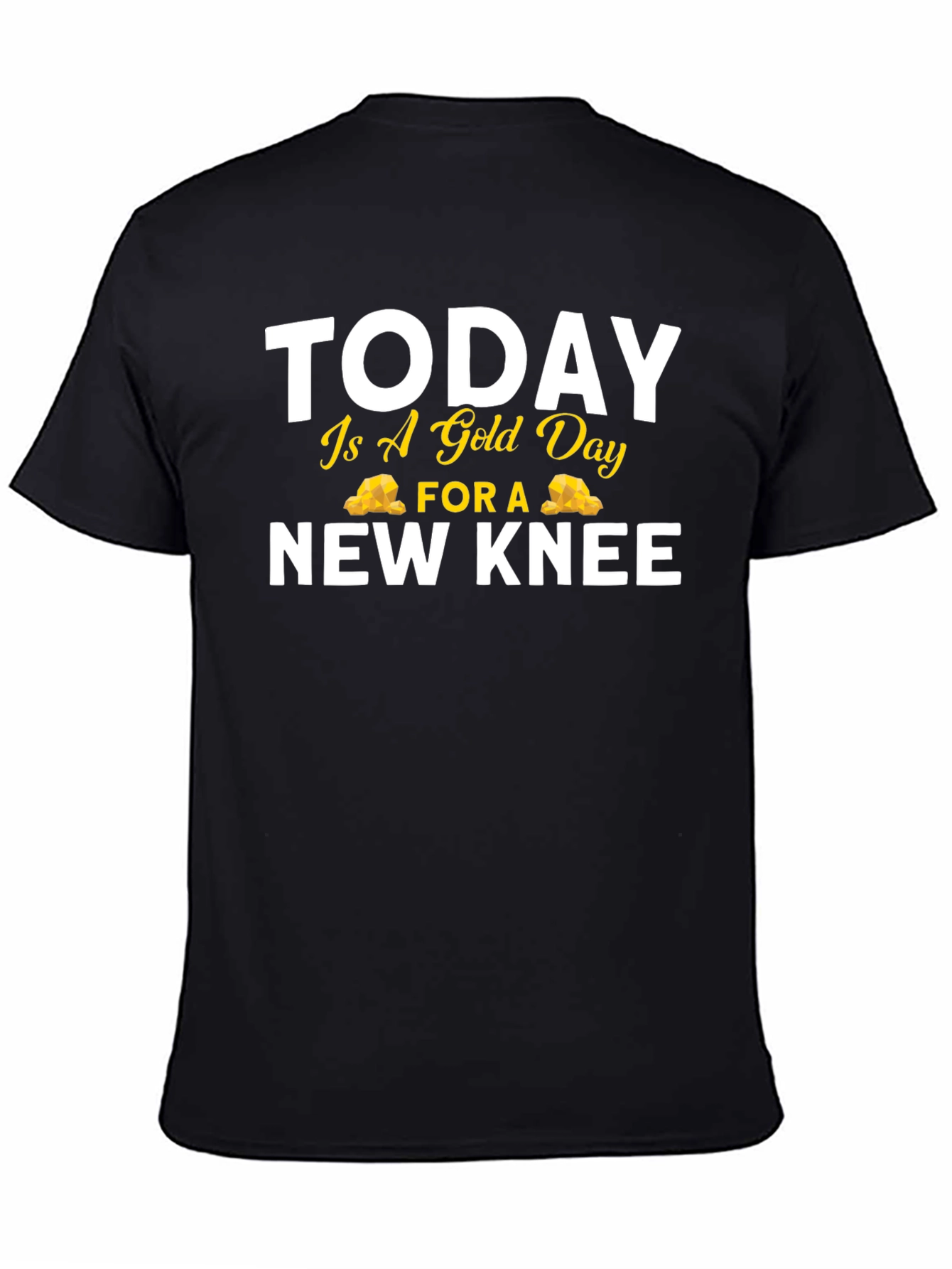 Funny Gold Day New Knee Replacement T-Shirt