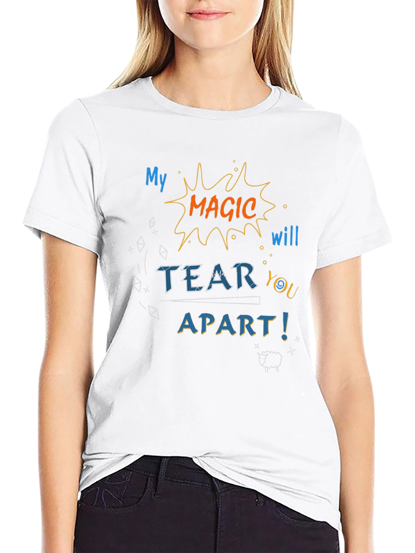 My Magic Will Tear You Apart T-Shirt