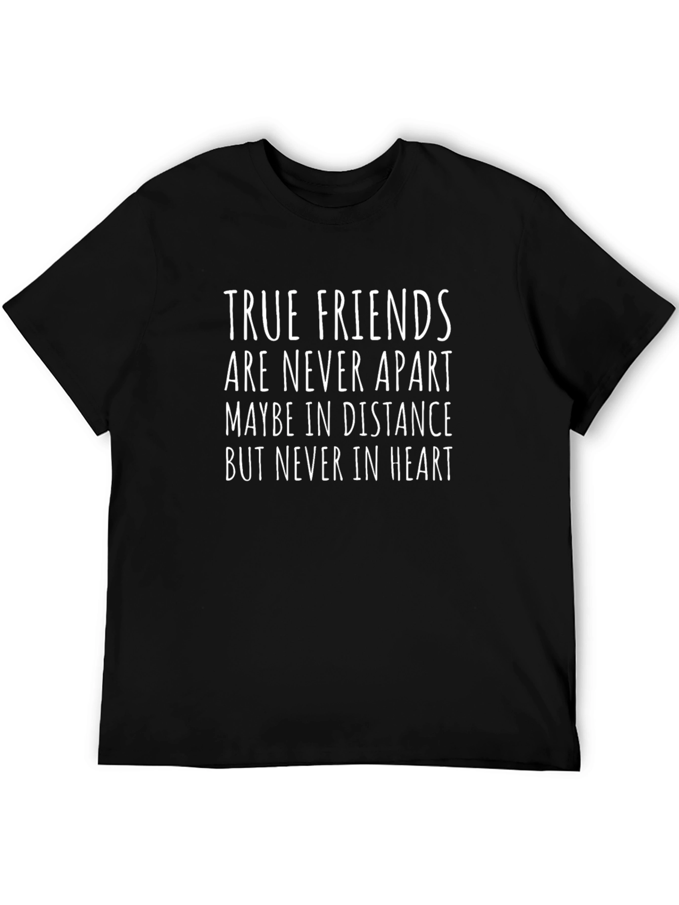 True Friends Never Apart T-Shirt