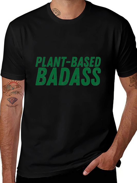 Plant-Based Badass Graphic T-Shirt